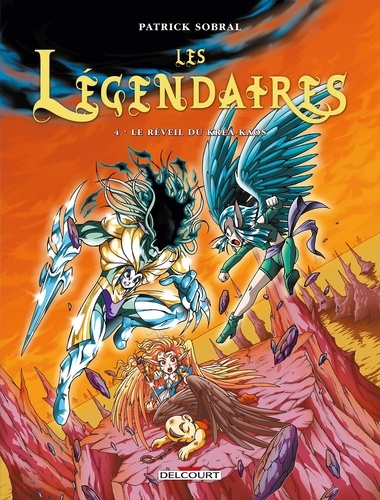 Les Légendaires Tome 4 Le réveil du Kréa-Kaos