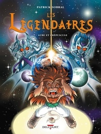 Patrick Sobral - Les Légendaires Tome 7 : Aube et crépuscule.