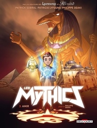 Patrick Sobral et Patricia Lyfoung - Les Mythics Tome 3 : Amir.