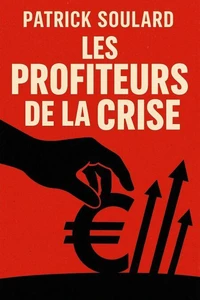 Les profiteurs de la crise
