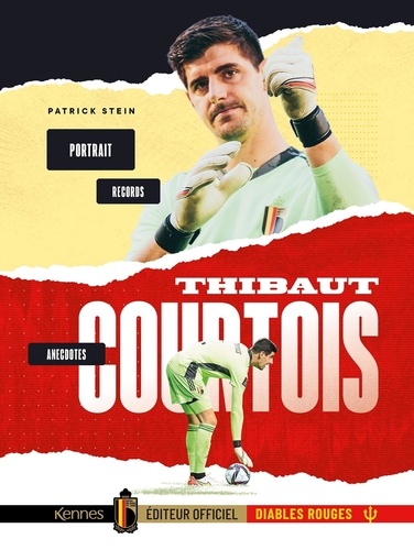 Thibaut Courtois. Portrait, anecdotes, stats
