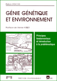 Genie Genetique Et Environnement. Principes Fondamentaux Et Introduction A La Problematique