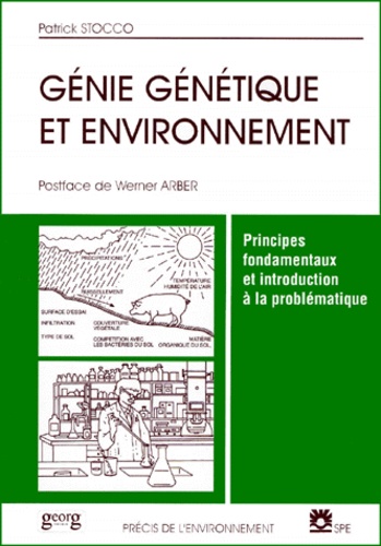 Patrick Stocco - Genie Genetique Et Environnement. Principes Fondamentaux Et Introduction A La Problematique.