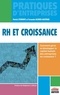 Patrick Storhaye et Fernanda Alonso-Gautrais - RH et croissance - Comment gérer et développer le capital humain des entreprises en croissance ?.