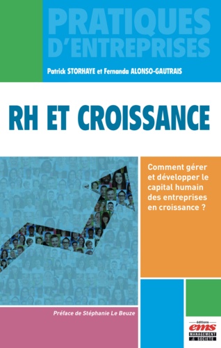 RH et croissance. Comment gérer et développer le capital humain des entreprises en croissance ?