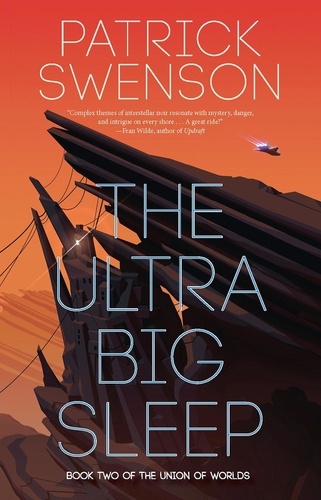  PATRICK SWENSON - The Ultra Big Sleep - The Union of Worlds.