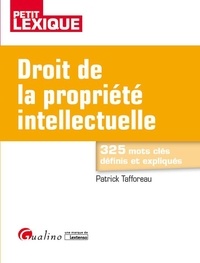 Patrick Tafforeau - Droit de la propriété intellectuelle.