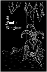 A Fool's Kingdom