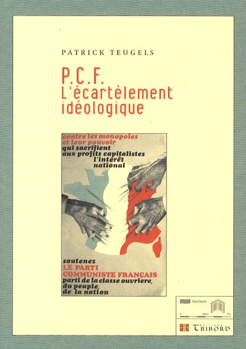 Patrick Teugels - PCF - L'écartèlement idéologique.