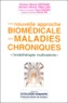 Patrick Theillier et Michel Geffard - Une Nouvelle Approche Biomedicale Des Maladies Chroniques. L'Endotherapie Multivalente.