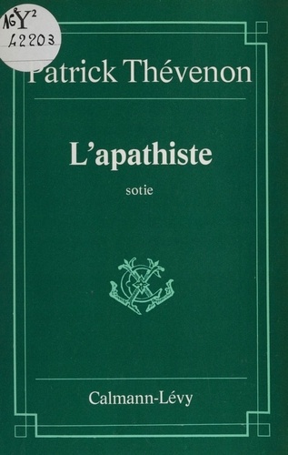 L'Apathiste. Sotie