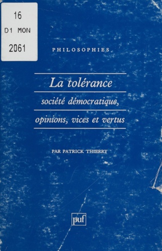 LA TOLERANCE.. Société démocratique, opinions, vices et vertus
