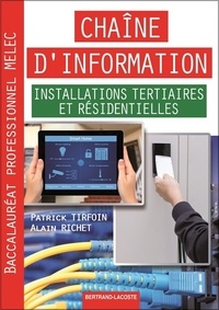 Patrick Tirfoin et Alain Richet - Chaîne d'information - Installations tertiaires et résidentielles - Baccalauréat professionnel MELEC.