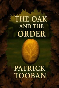 The Oak and the Order