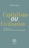 Capitalisme ou Civilisation. Entretiens avec Michel Joli, Fabien Ollier et Clément Paradis
