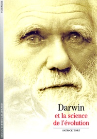 Patrick Tort - Darwin Et La Science De L'Evolution.