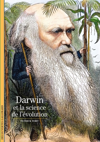 Patrick Tort - Darwin et la science de l'évolution.