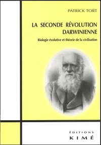 La Seconde Revolution Darwinienne. Biologie Evolutive Et Theorie De La Civilisation