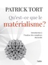 Patrick Tort - Qu'est-ce que le matérialisme ? - Introduction à l'Analyse des complexes discursifs.