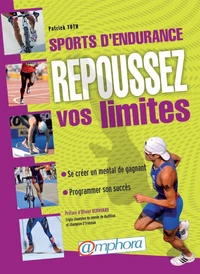 Sports d'endurance, repoussez vos limites