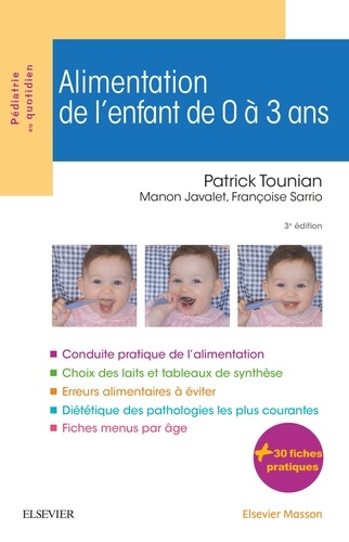 Patrick Tounian - Alimentation de l'enfant de 0 à 3 ans.