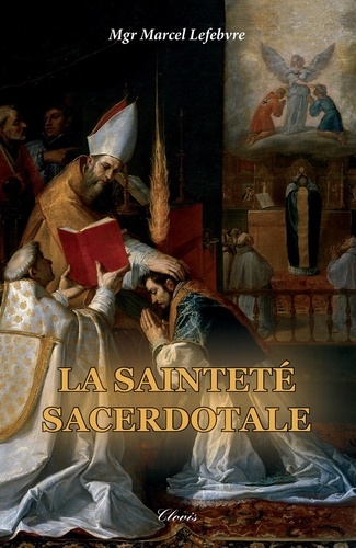 La sainteté sacerdotale 2e édition revue et corrigée