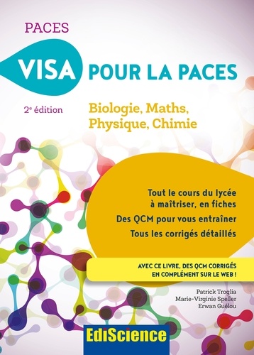 Patrick Troglia et Marie-Virginie Speller - Visa pour la PACES - 2e éd. - Biologie, Maths, Physique, Chimie.