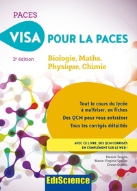 Patrick Troglia et Marie-Virginie Speller - Visa pour la PACES - Biologie, Maths, Physique, Chimie.