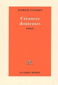 Patrick Tudoret - Creances Douteuses.