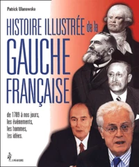 Histoire Illustree De La Gauche Francaise