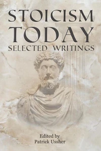 Stoicism Today: Ancient Wisdom for Modern Life