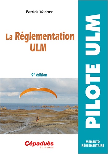 La réglementation ULM 9e édition
