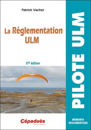 La réglementation ULM 11e édition