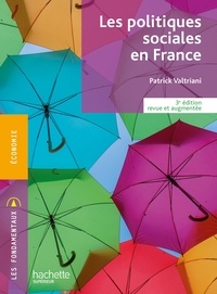 Patrick Valtriani - Les Fondamentaux - Les politiques sociales en France (3e édition revue et augmentée) - Ebook epub.