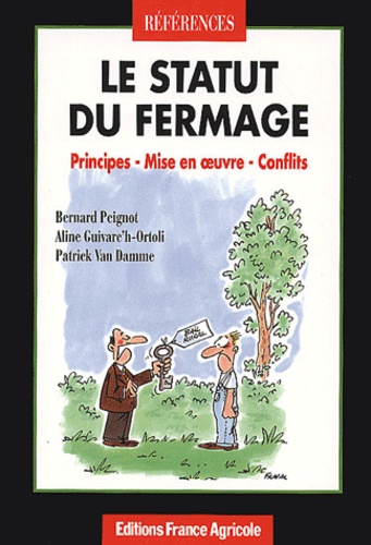Patrick Van Damme et Bernard Peignot - Le Statut Du Fermage.