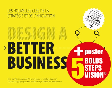 Pack Design A Better Business. Les nouvelles clés de la stratégie et de l'innovation. Avec poster 5 bolds steps vision