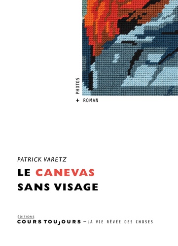 Patrick Varetz - Le canevas sans visage.