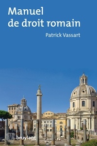 Patrick Vassart - Manuel de droit romain.