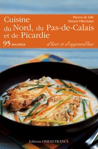 Patrick Villechaize et  Pierrot de Lille - Cuisine du Nord, du Pas-de-Calais et de la Picardie.