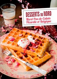 Patrick Villechaize - Desserts du Nord - Nord-Pas-de-Calais, Picardie et Belgique.