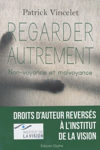 Regarder autrement