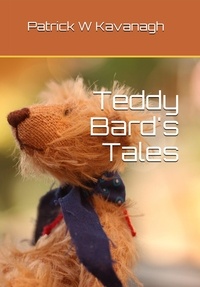  Patrick W Kavanagh - Teddy Bard's Tales.