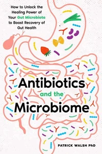 Antibiotics and the Microbiome