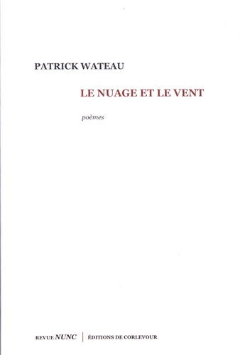 Patrick Wateau - Le nuage et le vent.