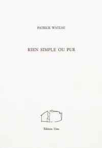 Rien simple ou pur