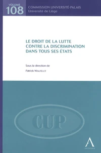Le droit de la lutte contre la discrimination dans tous ses états