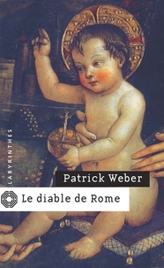 Patrick Weber - Le diable de Rome.