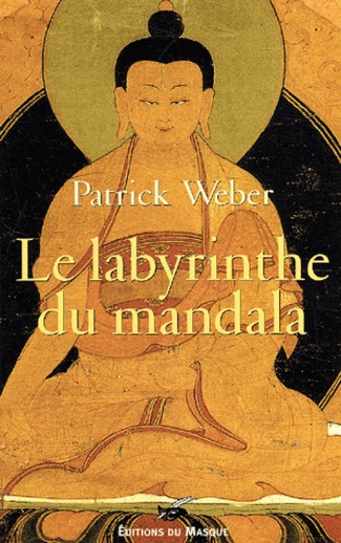 Patrick Weber - Le Labyrinthe Du Mandala.
