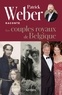 Patrick Weber - Patrick Weber raconte les couples royaux de Belgique.