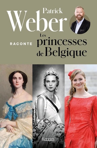 Patrick Weber raconte les princesses de Belgique. Quelle place pour les femmes dans la couronne ?